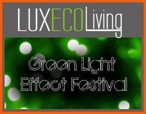 Green light effects festival for Eco-friendly and luxurious products and services